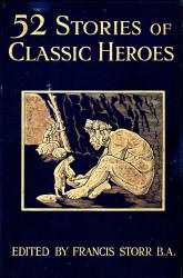 Cover for ''Fifty-two Stories of Classic Heroes'' (1910), illustrated by Frank C Pape
