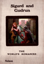 Cover for ''Sigurd and Gudrun'' (1912), illustrated by Frank C Pape