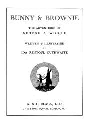 Title Page for ''Bunny and Brownie - The Adventures of George and Wiggle'' (1930), illustrated by Ida Rentoul Outhwaite