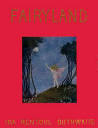 Cover to ''Fairyland'' (1926), illustrated by Ida Rentoul Outhwaite