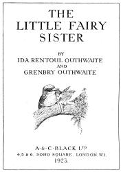 Title Page of ''The Little Fairy Sister'' (1923), illustrated by Ida Rentoul Outhwaite
