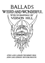 Title Page for ''Ballads Weird and Wonderful'' (1912), illustrated by Vernon Hill